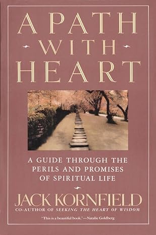 Book Cover: A Path with Heart- A Guide Through the Perils and Promises of Spiritual Life