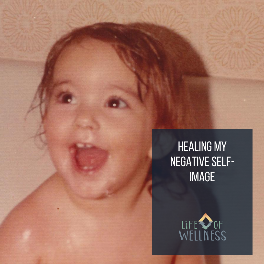 Healing my negative self-image
