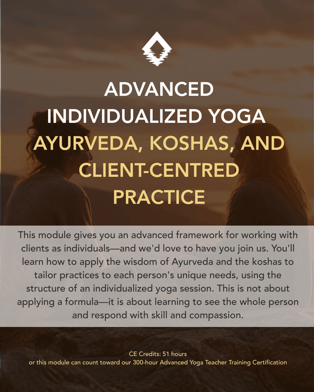 Advanced Individualized Yoga: Ayurveda, Koshas, and Client-Centred Practice. Learn to see the whole person—and tailor your teaching to meet them where they are. A 300-hour advanced yoga teacher training module from The Life of Wellness Institute. Live virtual, trauma-informed, and grounded in neuroscience and Ayurveda.