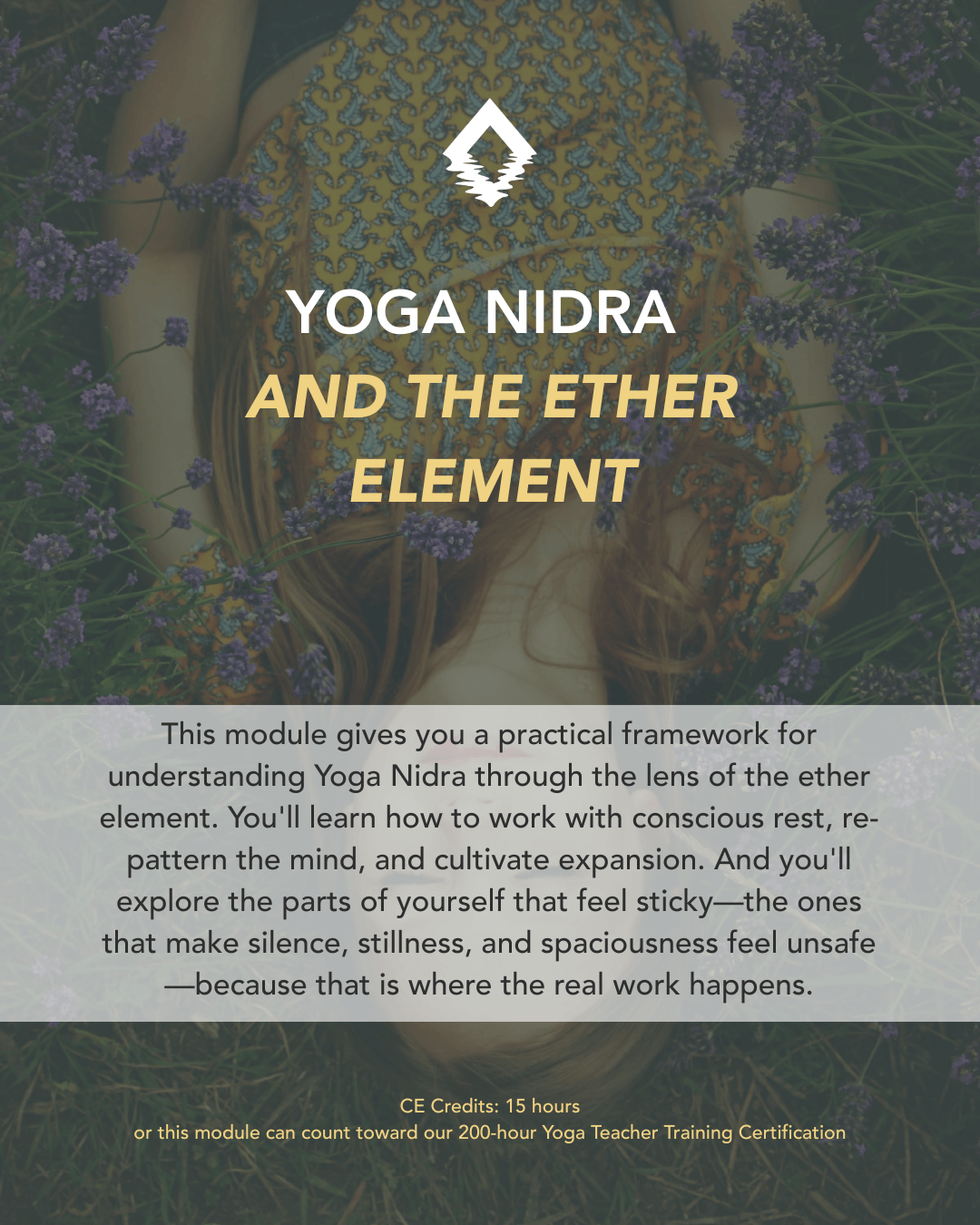 Yoga Nidra and the Ether Element. Yoga Nidra isn't just rest. It's re-patterning the mind and expanding your capacity to thrive. A 200-hour yoga teacher training module from The Life of Wellness Institute. Live virtual, trauma-informed, and grounded in neuroscience and Ayurveda.