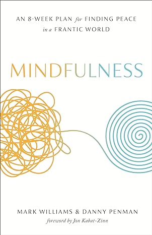 Book Cover: Mindfulness- An Eight-Week Plan for Finding Peace in a Frantic World