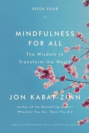 Book Cover: Mindfulness for All: The Wisdom to Transform the World