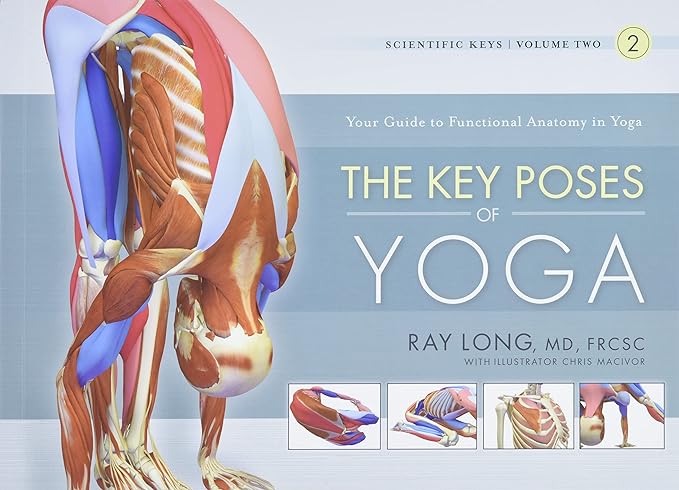 Book Cover: The Key Poses of Yoga- Scientific Keys, Volume II