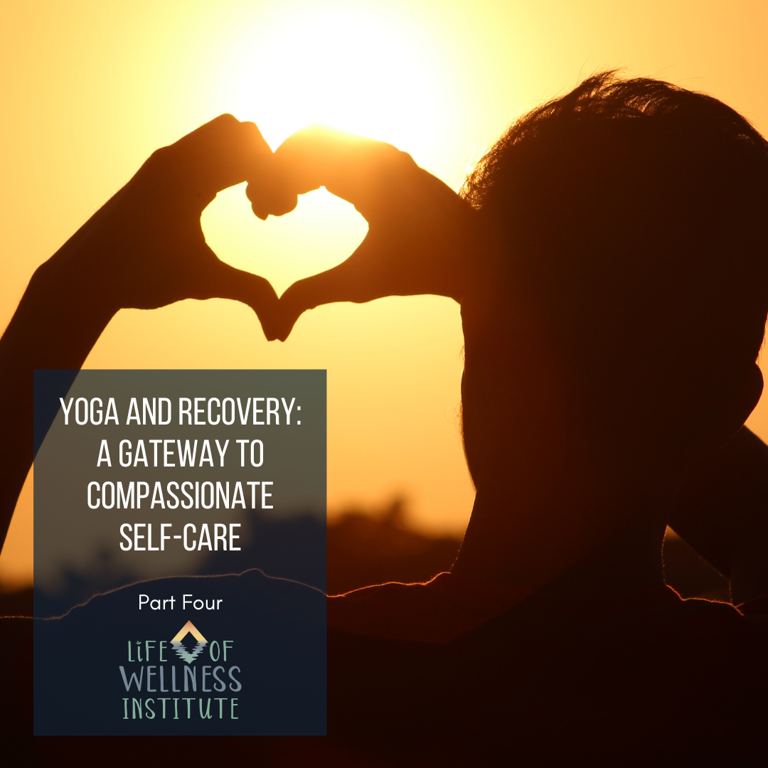Yoga and Recovery: A Gateway to Compassionate Self-Care