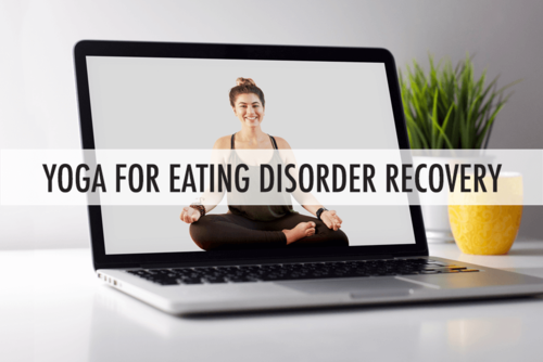 Yoga for Eating Disorder Recovery